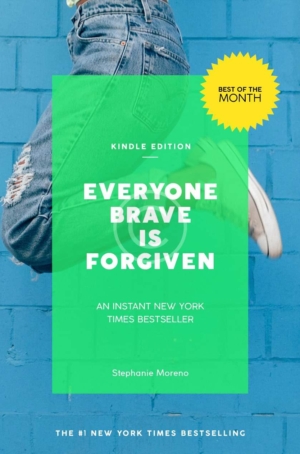 Everyone Brave is Forgiven